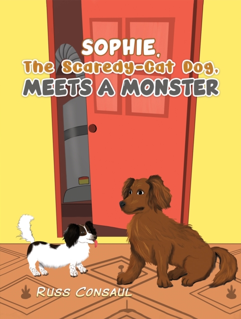 Sophie, The Scaredy-Cat Dog, Meets a Monster, Hardback Book
