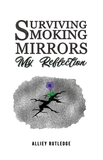 Surviving Smoking Mirrors: My Reflection, EPUB eBook