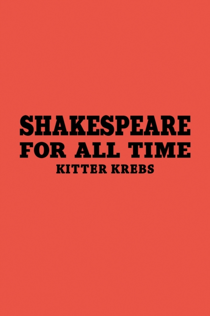 Shakespeare for All Time, Paperback / softback Book