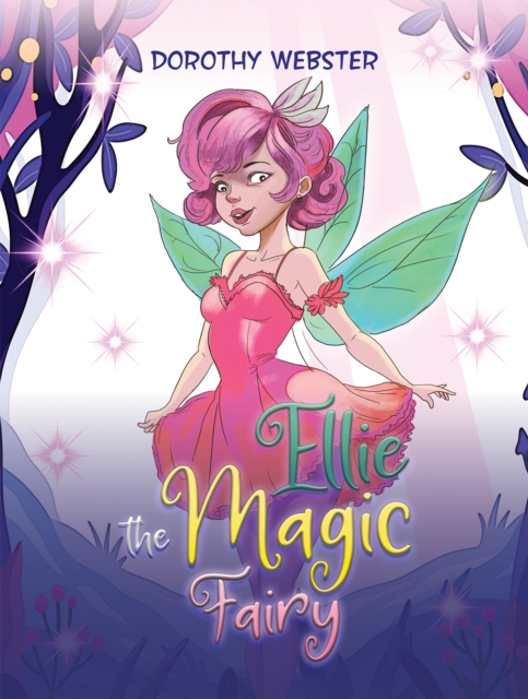Ellie the Magic Fairy, Paperback / softback Book