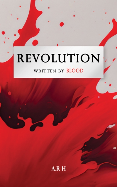 Revolution : Written by Blood, Paperback / softback Book