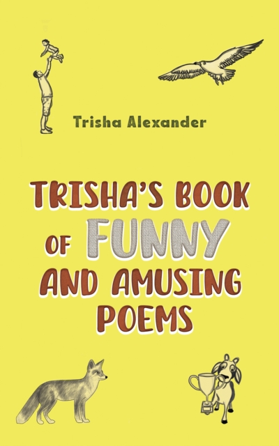 Trisha's Book of Funny and Amusing Poems, Paperback / softback Book