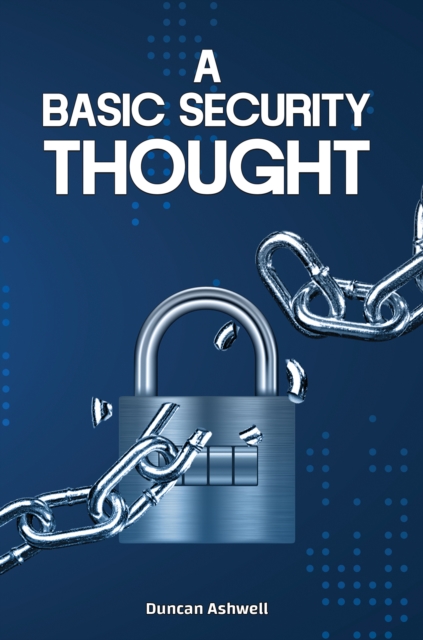 A Basic Security Thought, Paperback / softback Book