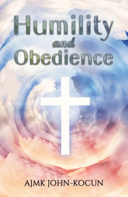 Humility and Obedience, Paperback / softback Book