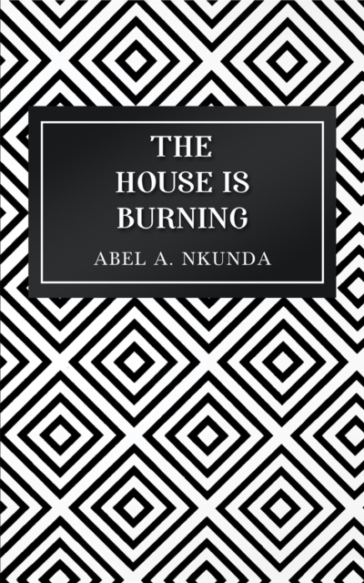 The House Is Burning, Hardback Book