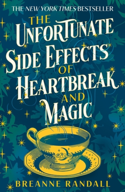 The Unfortunate Side Effects of Heartbreak and Magic : TikTok made me buy it! A magical, spellbinding romance for summer 2024, Paperback / softback Book