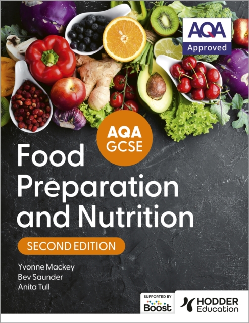 AQA GCSE Food Preparation and Nutrition Second Edition, Paperback / softback Book
