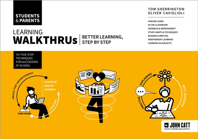 Learning WalkThrus: Students & Parents - better learning, step by step, Paperback / softback Book