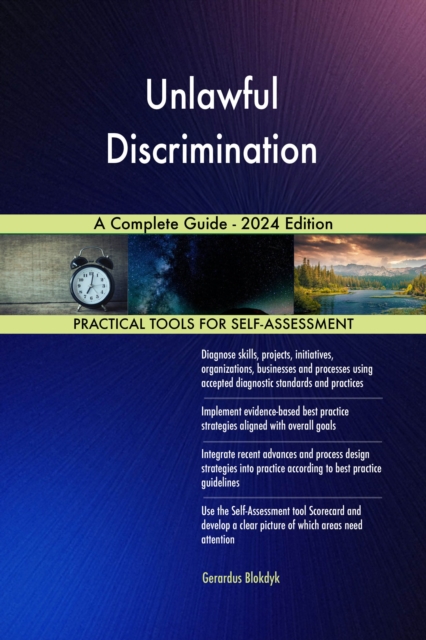 Unlawful Discrimination A Complete Guide - 2024 Edition, EPUB eBook