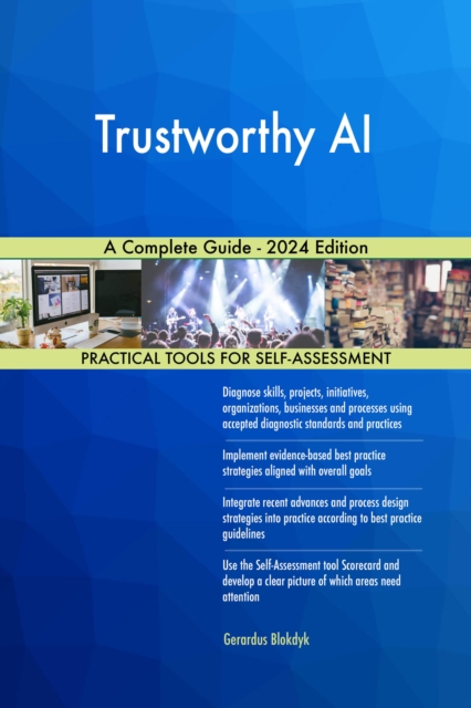 Trustworthy AI A Complete Guide - 2024 Edition, EPUB eBook