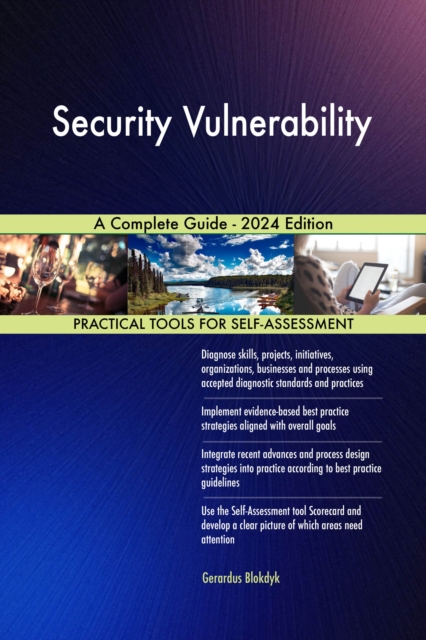 Security Vulnerability A Complete Guide - 2024 Edition, EPUB eBook