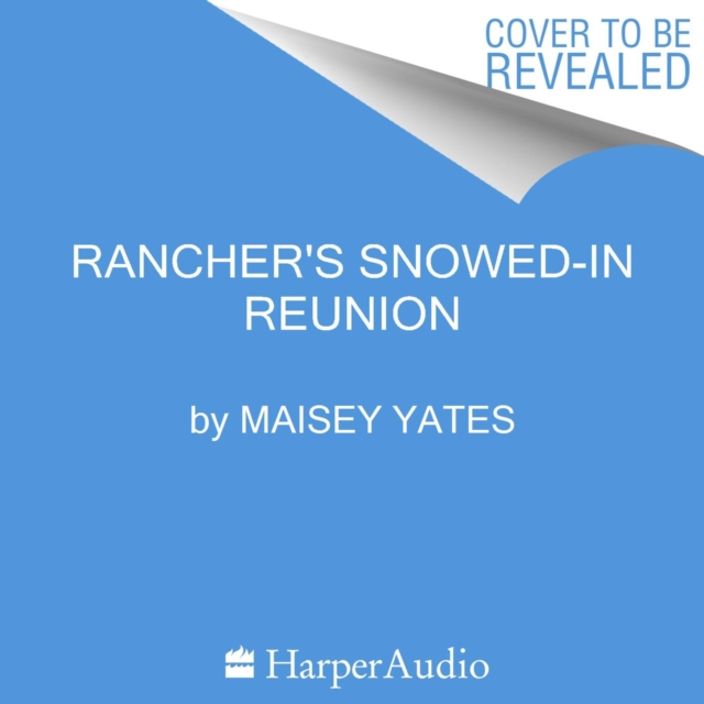 Rancher's Snowed-In Reunion, eAudiobook MP3 eaudioBook