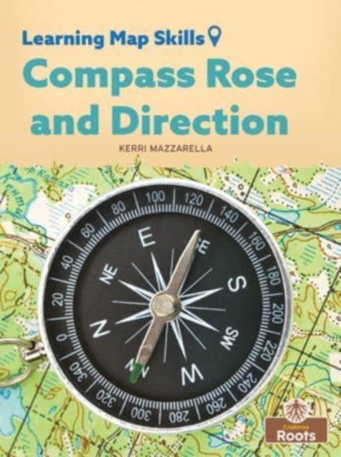 Compass Rose and Direction, Paperback / softback Book
