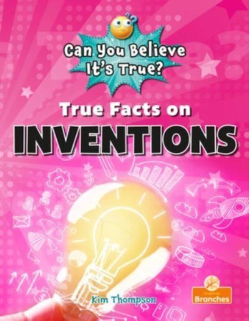 True Facts On Inventions, Paperback Book