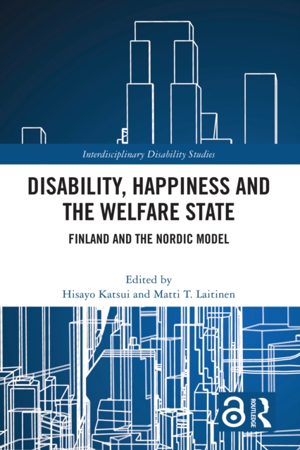 Disability, Happiness and the Welfare State : Finland and the Nordic Model, EPUB eBook