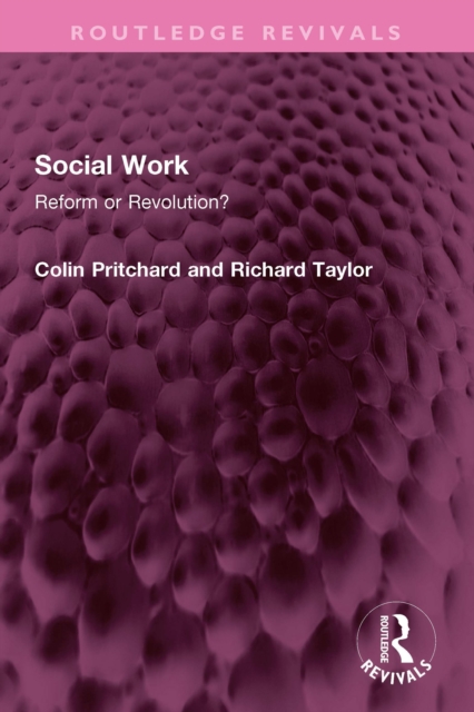 Social Work : Reform or Revolution?, EPUB eBook