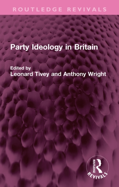 Party Ideology in Britain, EPUB eBook