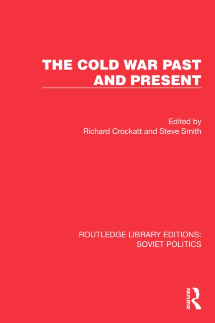 The Cold War Past and Present, EPUB eBook