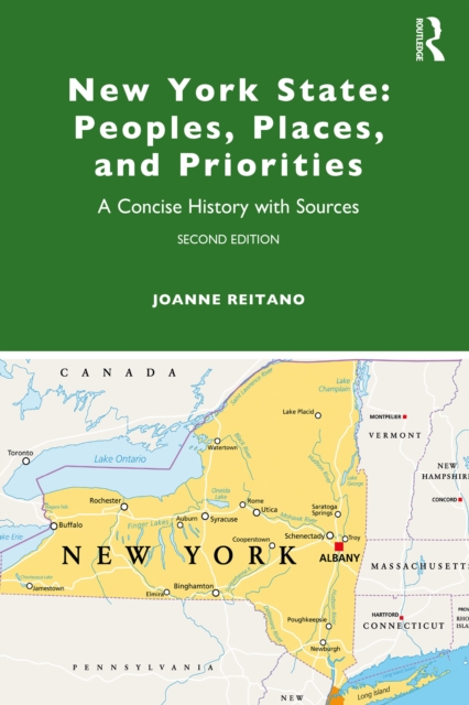 New York State: Peoples, Places, and Priorities : A Concise History with Sources, PDF eBook
