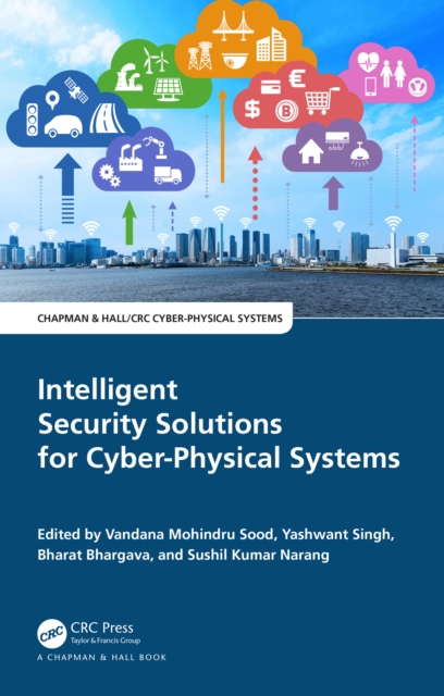 Intelligent Security Solutions for Cyber-Physical Systems, PDF eBook