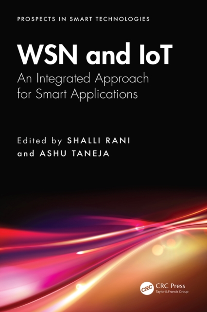 WSN and IoT : An Integrated Approach for Smart Applications, PDF eBook