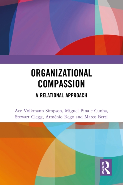 Organizational Compassion : A Relational Approach, EPUB eBook