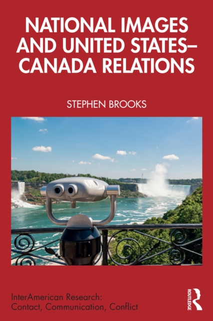 National Images and United States-Canada Relations, EPUB eBook