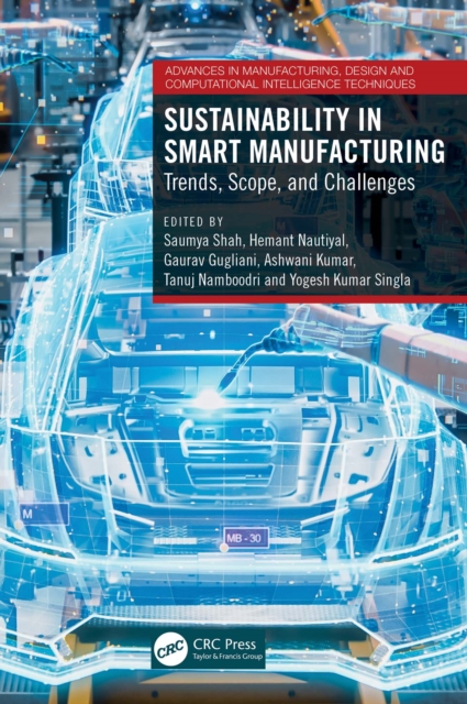 Sustainability in Smart Manufacturing : Trends, Scope, and Challenges, PDF eBook