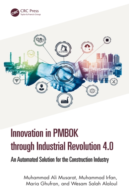 Innovation in PMBOK through Industrial Revolution 4.0 : An Automated Solution for the Construction Industry, PDF eBook