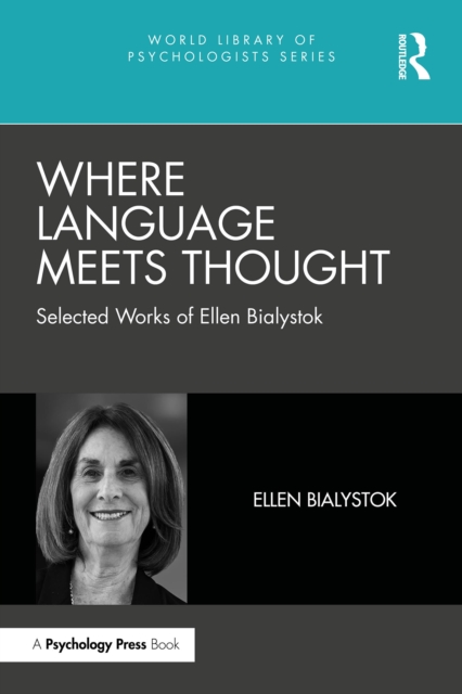 Where Language Meets Thought : Selected Works of Ellen Bialystok, PDF eBook