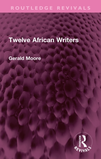 Twelve African Writers, EPUB eBook