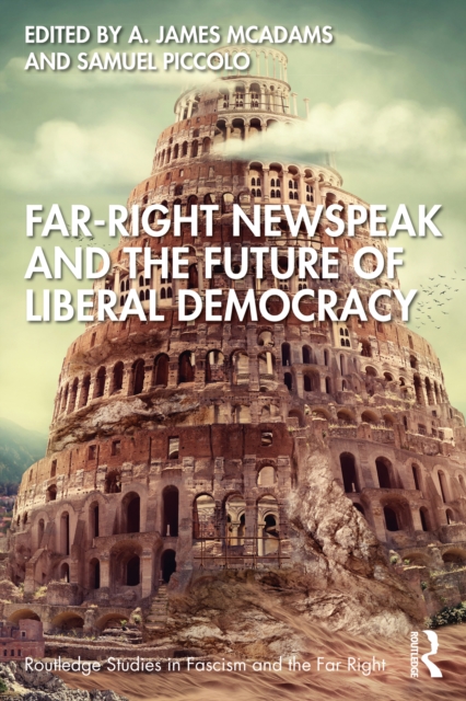 Far-Right Newspeak and the Future of Liberal Democracy, PDF eBook