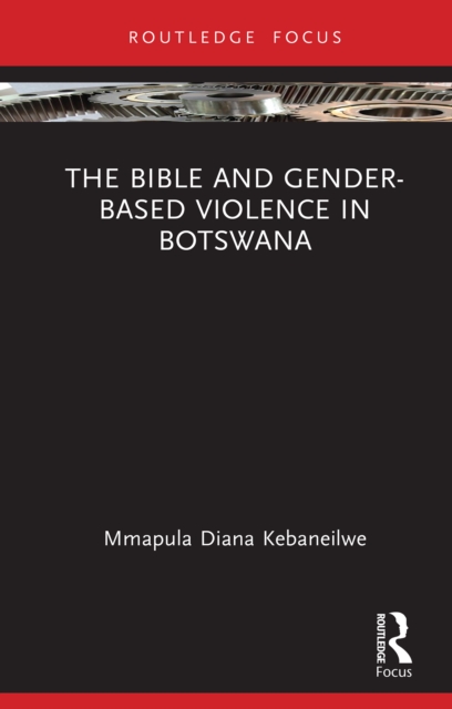 The Bible and Gender-based Violence in Botswana, EPUB eBook