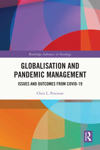 Globalisation and Pandemic Management : Issues and Outcomes from COVID-19, EPUB eBook