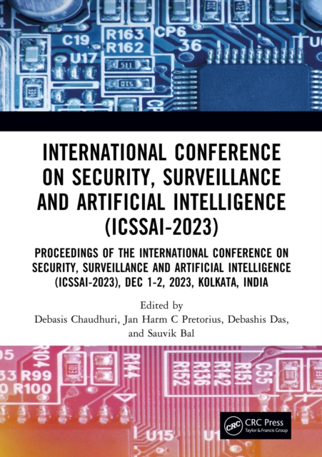 International Conference on Security, Surveillance and Artificial Intelligence (ICSSAI-2023) : Proceedings of the International Conference on Security, Surveillance and Artificial Intelligence (ICSSAI, EPUB eBook