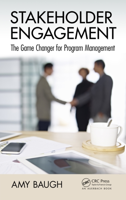 Stakeholder Engagement : The Game Changer for Program Management, EPUB eBook