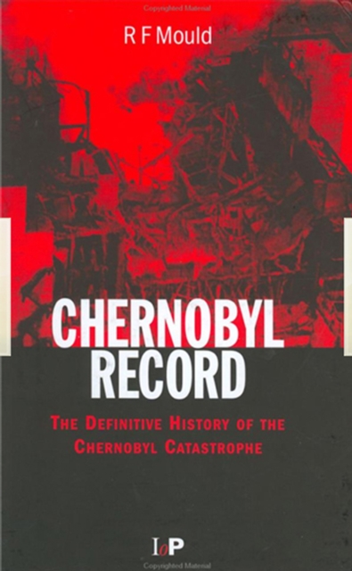 Chernobyl Record : The Definitive History of the Chernobyl Catastrophe, EPUB eBook