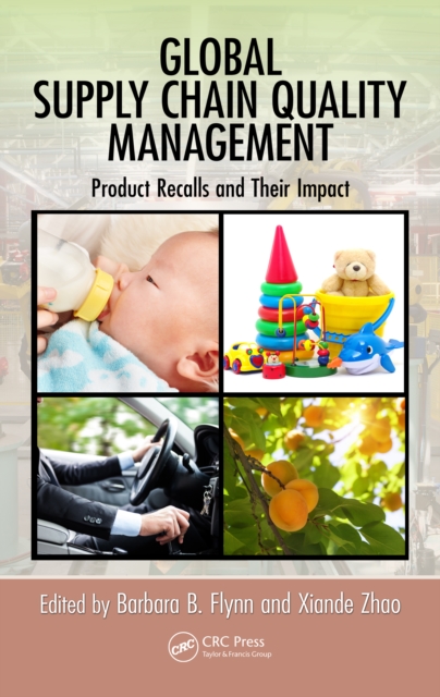 Global Supply Chain Quality Management : Product Recalls and Their Impact, EPUB eBook