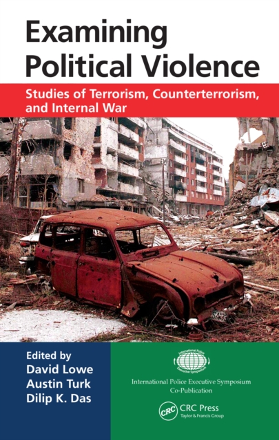 Examining Political Violence : Studies of Terrorism, Counterterrorism, and Internal War, EPUB eBook