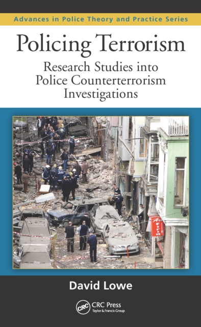 Policing Terrorism : Research Studies into Police Counterterrorism Investigations, EPUB eBook