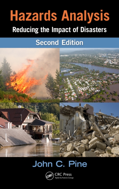 Hazards Analysis : Reducing the Impact of Disasters, Second Edition, EPUB eBook