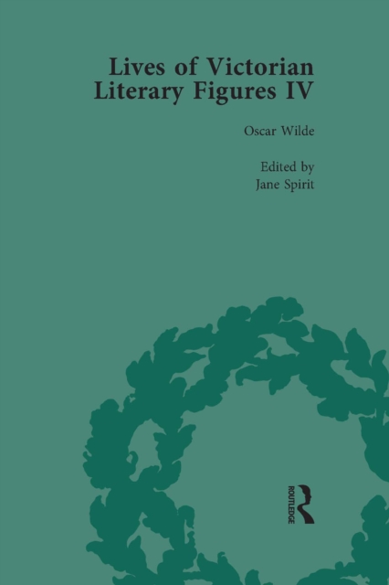 Lives of Victorian Literary Figures, Part IV, Volume 1 : Henry James, Edith Wharton and Oscar Wilde by their Contemporaries, PDF eBook