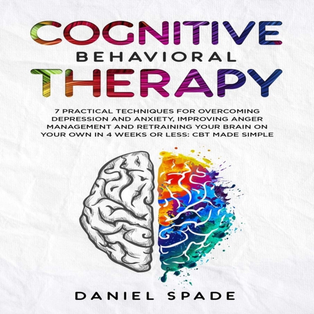 Cognitive Behavioral Therapy : 22 Steps to Restore your Emotional Intelligence, Build up your Self Discipline adn Improve Anger Management in 4 Week or Less, eAudiobook MP3 eaudioBook