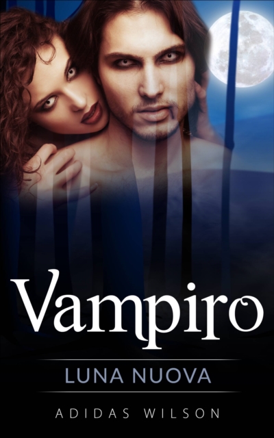 Vampiro: Luna Nuova, EPUB eBook