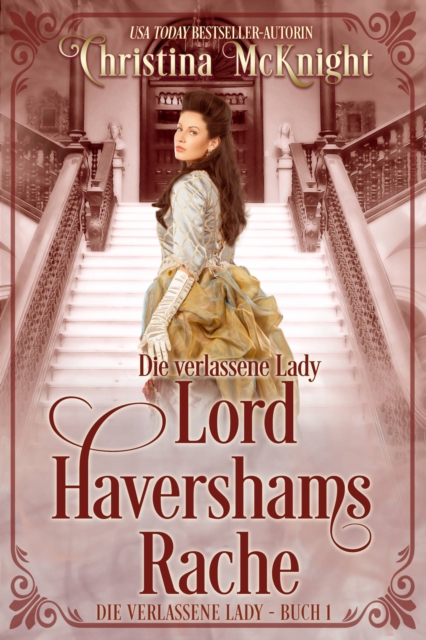 Die verlassene Lady - Lord Havershams Rache, EPUB eBook