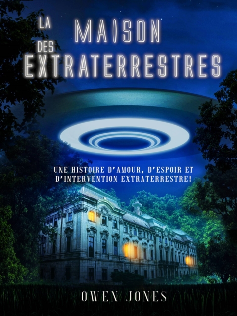 La Maison des Extraterrestres, EPUB eBook