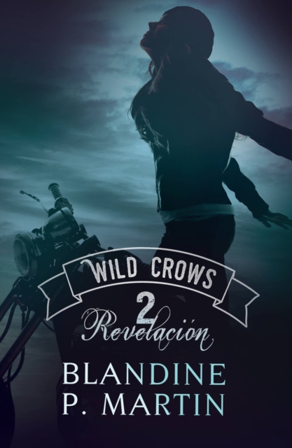 Wild Crows - 2. Revelacion, EPUB eBook