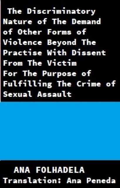 The Discriminatory Nature of The Demand of Other Forms of Violence Beyond The Practise With Dissent, EPUB eBook