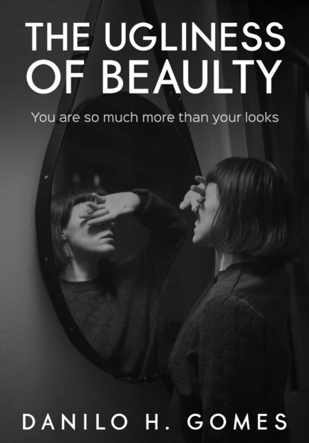 The ugliness of beauty, EPUB eBook