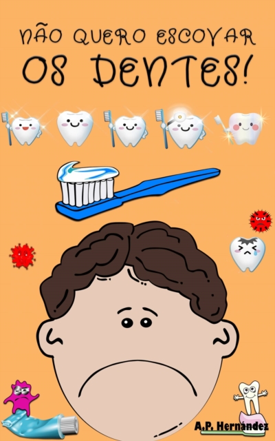 Nao quero escovar os dentes!, EPUB eBook